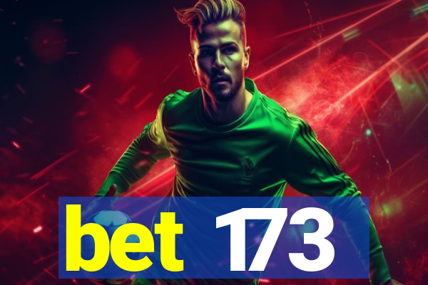 bet 173